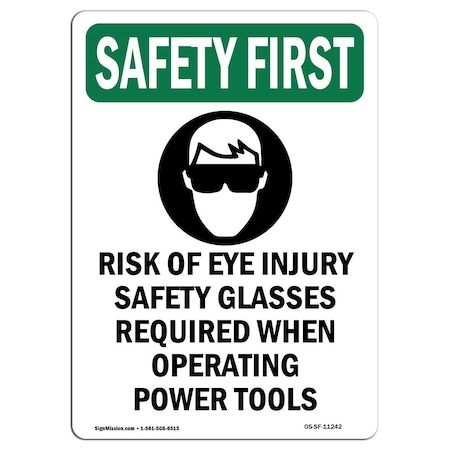 Signmission OSHA SAFETY FIRST Sign, Risk Of Eye Injury W/ Symbol, 14in X 10in Aluminum, 10" W, 14" L, Portrait OS-SF-A-1014-V-11242